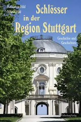 Hild |  Schlösser in der Region Stuttgart | Buch |  Sack Fachmedien