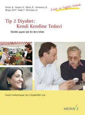 Kulzer / Maier / Kavala |  Tip 2 Diyabet: Kendi Kendine Tedavi Medias 2 | Buch |  Sack Fachmedien