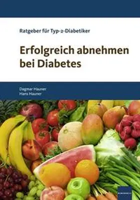Hauner |  Erfolgreich abnehmen bei Diabetes | Buch |  Sack Fachmedien