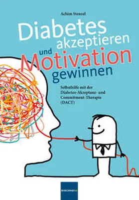 Stenzel |  Diabetes akzeptieren und Motivation gewinnen | Buch |  Sack Fachmedien