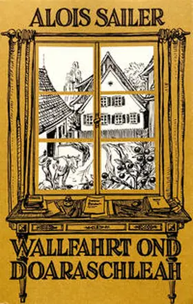 Sailer |  Wallfahrt ond Doaraschleah | Buch |  Sack Fachmedien