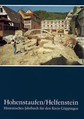 Ziegler / Geschichts- u. Altertumsverein Göppingen e.V. / Kunst- u. Geschichtsverein Geislingen e.V. |  Hohenstaufen/Helfenstein. Historisches Jahrbuch für den Kreis Göppingen / Hohenstaufen/Helfenstein. Historisches Jahrbuch für den Kreis Göppingen 7 | Buch |  Sack Fachmedien
