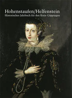 Ziegler |  Hohenstaufen/Helfenstein. Historisches Jahrbuch für den Kreis Göppingen / 17 | Buch |  Sack Fachmedien