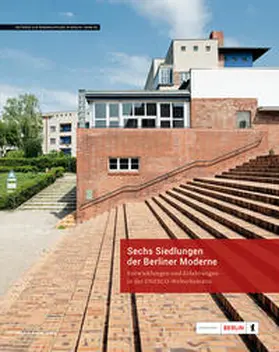 Berlin |  Sechs Siedlungen der Berliner Moderne | Buch |  Sack Fachmedien