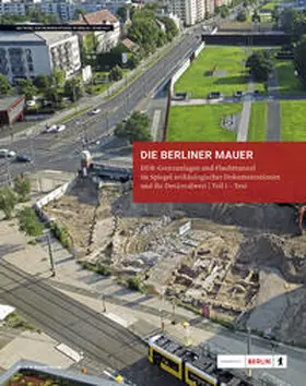 Dressler |  Die Berliner Mauer(1961-1989) - Grenzanlagen und Fluchttunnel | Buch |  Sack Fachmedien