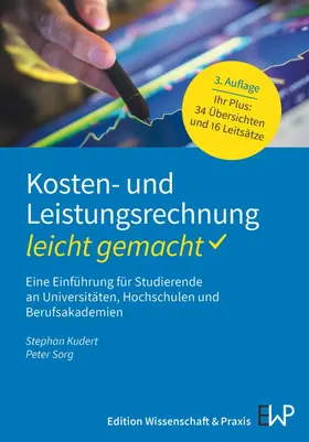 Kudert / Sorg | Kosten- und Leistungsrechnung - leicht gemacht | Buch | 978-3-87440-405-1 | sack.de