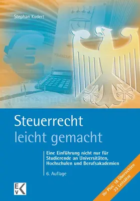 Kudert |  Steuerrecht – leicht gemacht. | eBook | Sack Fachmedien