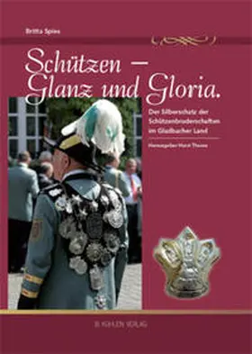 Thoren / Spies |  Schützen - Glanz und Gloria | Buch |  Sack Fachmedien