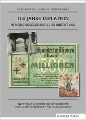 Boland / Schürings / Bergmann |  100 Jahre Inflation in Mönchengladbach und Rheydt 1923 | Buch |  Sack Fachmedien