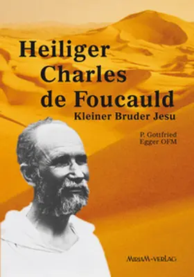 Egger |  Heiliger Charles de Foucauld | Buch |  Sack Fachmedien