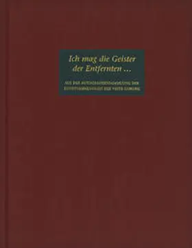 Bosbach / Weschenfelder / Böcking |  Ich mag die Geister der Entfernten... / I would but conjure up the spirits of those far away... | Buch |  Sack Fachmedien