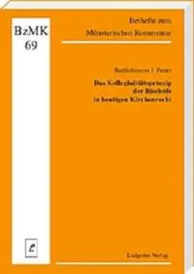 Putter |  Das Kollegialitätsprinzip der Bischöfe im heutigen Kirchenrecht | Buch |  Sack Fachmedien