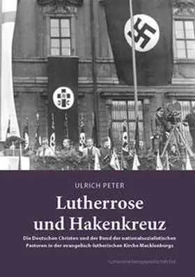 Peter |  Lutherrose und Hakenkreuz | Buch |  Sack Fachmedien
