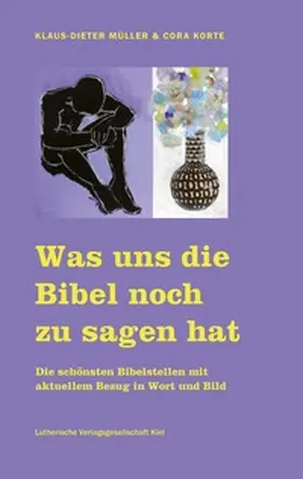 Müller |  Was uns die Bibel noch zu sagen hat | Buch |  Sack Fachmedien
