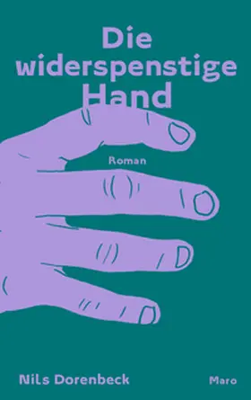 Dorenbeck |  Die widerspenstige Hand | Buch |  Sack Fachmedien