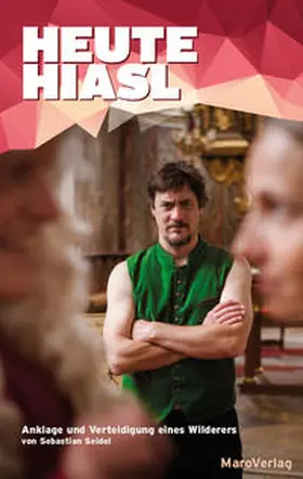 Seidel |  Heute Hiasl | Buch |  Sack Fachmedien