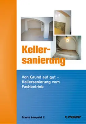 Frössel / Gänssmantel / Hösle |  Kellersanierung | Buch |  Sack Fachmedien