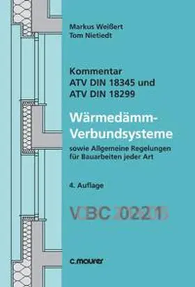Weißert / Nietiedt |  Kommentar ATV DIN 18345 und DIN 18299 Wärmedämm-Verbundsysteme | Buch |  Sack Fachmedien