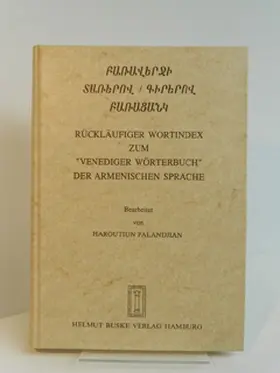 Palandjian |  Rückläufiger Wortindex zum 'Venediger Wörterbuch' der armenischen Sprache | Buch |  Sack Fachmedien