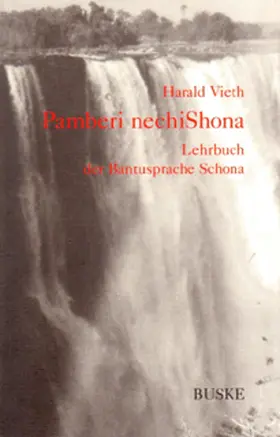 Vieth |  Pamberi nechiSchona. Lehrbuch der Bantusprache Schona | Buch |  Sack Fachmedien