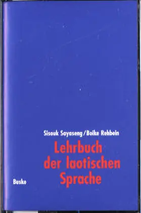 Sayaseng / Rehbein |  Lehrbuch der laotischen Sprache / Lehrbuch der laotischen Sprache | Sonstiges |  Sack Fachmedien