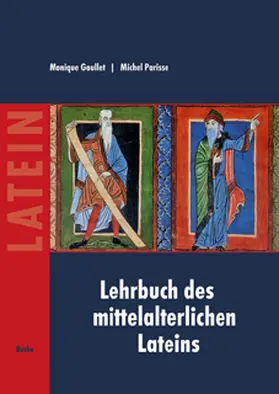 Goullet / Parisse |  Lehrbuch des mittelalterlichen Lateins | Buch |  Sack Fachmedien