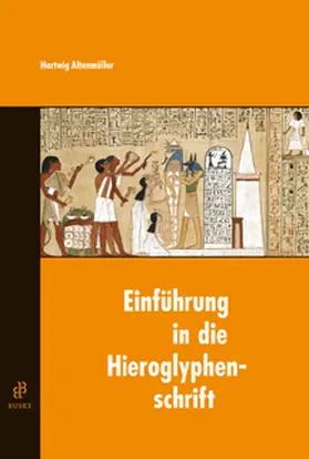 Altenmüller |  Einführung in die Hieroglyphenschrift | Buch |  Sack Fachmedien
