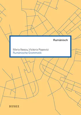 Iliescu / Popovici |  Rumänische Grammatik | eBook | Sack Fachmedien