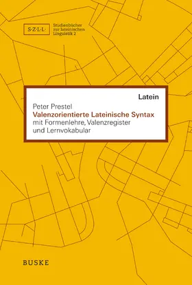 Prestel |  Valenzorientierte Lateinische Syntax | eBook | Sack Fachmedien