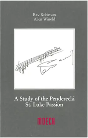 Robinson / Winold |  A Study of the Penderecki St. Luke Passion | Buch |  Sack Fachmedien