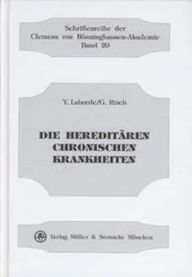 Laborde / Risch |  Die hereditären chronischen Krankheiten | Buch |  Sack Fachmedien