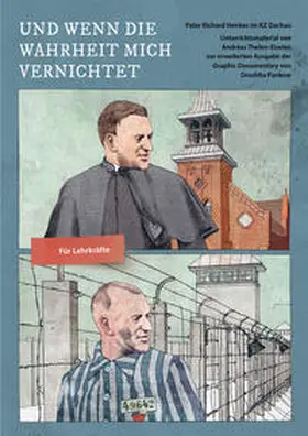 Ramb / Thelen-Eiselen |  Und wenn die Wahrheit mich vernichtet (Lehrerausgabe) | Buch |  Sack Fachmedien