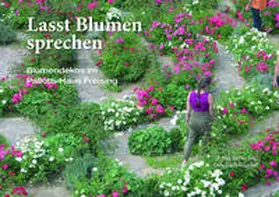 Müller SAC / Loidl-Günther / Müller |  Lasst Blumen sprechen | Buch |  Sack Fachmedien