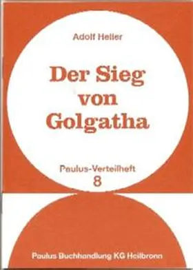Heller |  Der Sieg von Golgatha | Buch |  Sack Fachmedien