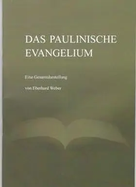 Weber |  Das paulinische Evangelium | Buch |  Sack Fachmedien