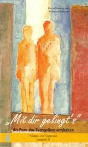 Brantzen |  Mit dir gelingt's. Als Paar das Evangelium entdecken / Mit dir gelingt's. Als Paar das Evangelium entdecken | Buch |  Sack Fachmedien