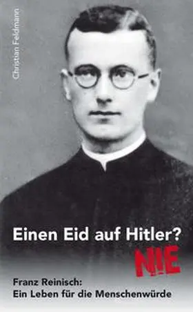 Feldmann |  Einen Eid auf Hitler? NIE | Buch |  Sack Fachmedien