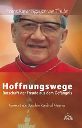 Nguyên van Thuân |  Hoffnungswege | Buch |  Sack Fachmedien