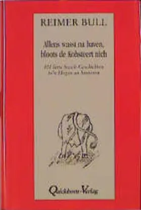 Bull |  Allens wasst na baven, bloots de Kohsteert nich | Buch |  Sack Fachmedien