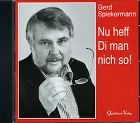 Spiekermann |  Nu heff Di man nich so! | Sonstiges |  Sack Fachmedien