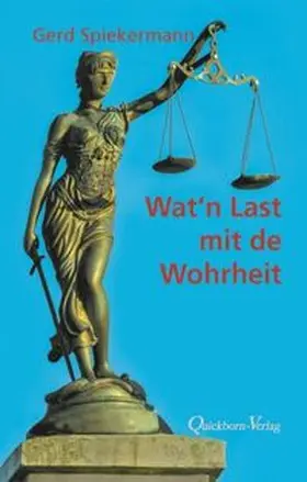 Spiekermann |  Wat `n Last mit de Wohrheit | Buch |  Sack Fachmedien