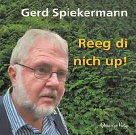 Spiekermann |  Reeg di nich up! | Sonstiges |  Sack Fachmedien