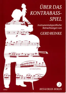Reinke |  Über das Kontrabass-Spiel | Buch |  Sack Fachmedien