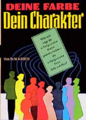Koch |  Deine Farbe, Dein Charakter | Buch |  Sack Fachmedien