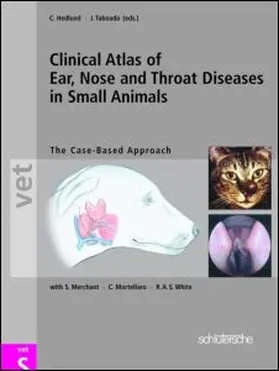 Hedlund / Merchant / Mortellaro |  Clinical Atlas of Ear, Nose & Throat Diseases in Small Mammals | Buch |  Sack Fachmedien