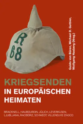 von Büren / Gutbier / Hasberg |  Kriegsenden in europäischen Heimaten | Buch |  Sack Fachmedien