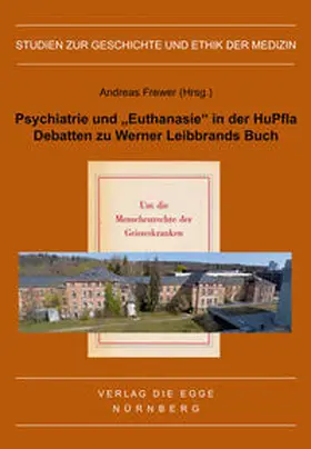 Frewer / Leibbrand |  Psychiatrie und „Euthanasie“ in der HuPfla | Buch |  Sack Fachmedien
