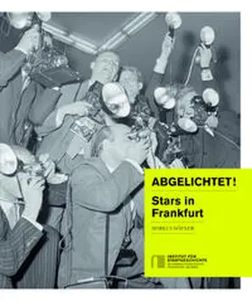 Häfner / Institut für Stadtgeschichte im Karmeliterkloster Frankfurt am Main |  Abgelichtet! | Buch |  Sack Fachmedien
