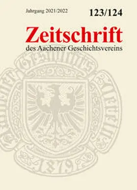 Müller / Rohrkamp |  Zeitschrift des Aachener Geschichtsvereins, Band 123/124 (Jahrgang 2021/2022) | Buch |  Sack Fachmedien