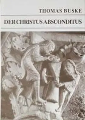 Buske |  Der Christus Absconditus | Buch |  Sack Fachmedien
